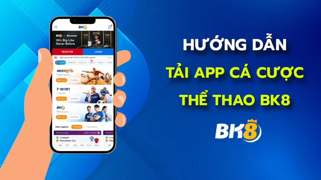 Hướng dẫn tải App BK8 trên Android và iOS