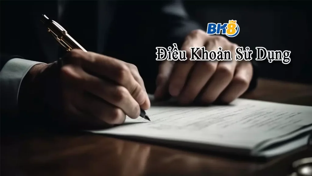 Điều Khoản Sử Dụng BK8